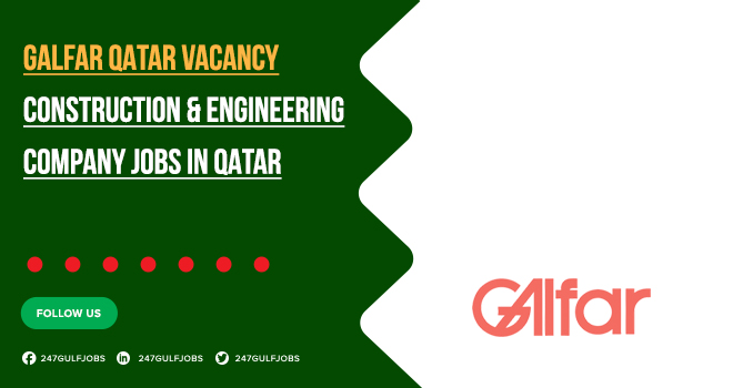 Galfar Careers Qatar | Engineering Jobs for All Over UAE 
