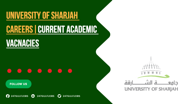 Teaching Jobs are Available in University of Sharjah | Submit Your Applications Now