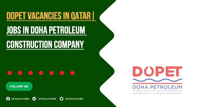Dopet Qatar Vacancies for Freshers & Experience Professionals