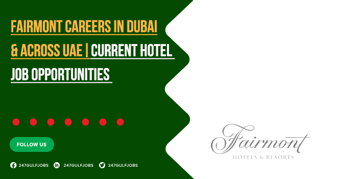 Fairmont Careers | Hotel Job Openings near Dubai, UAE