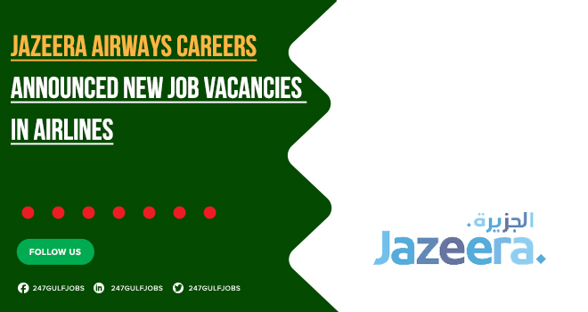 Jazeera Airways Careers with Salary Details | Online Apply