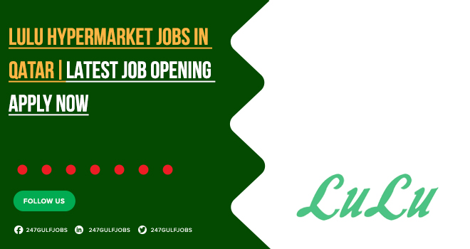 Lulu Hypermarket Jobs in Qatar Retail Industry | Online Hiring