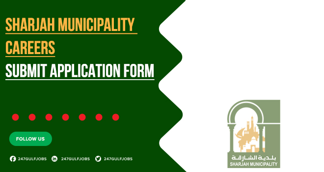 Sharjah Municipality Careers | High-Salary Government Jobs | Apply Now 